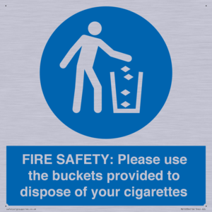 FIRE SAFETY: Please use the buckets provided to dispose of your cigarettes
